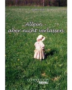 Esther Veil 
Allein - aber nicht verlassen