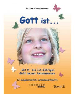 Esther Freudenberg 
Gott ist ..., Band 2