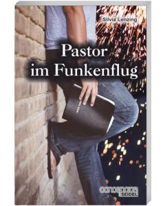 Silvia Lenzing 
Pastor im Funkenflug