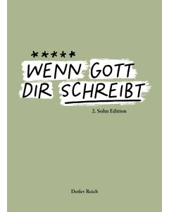 Detlev Reich-Wenn Gott dir schreibt - 2.Sohn Edition