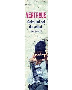 Lesezeichen 'Vertraue Gott und sei du selbst. Siehe Josua 1,