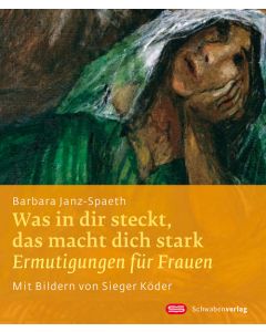 Was in dir steckt, das macht dich stark