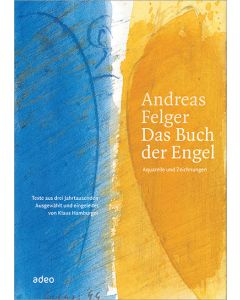 Andreas Felger - Das Buch der Engel/Lim.