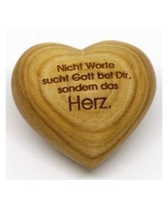 Holzherz 'Nicht Worte sucht Gott bei ..'