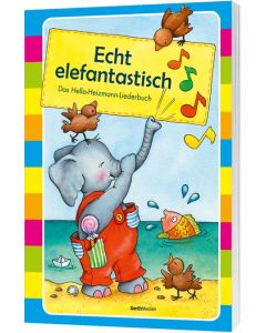 Echt elefantastisch (Liederbuch)