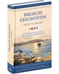 Bernhard J. John Bunyan Stichting-van Wijk - Biblische Geschichten erzählt & erklärt
