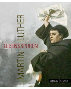 Jutta Krauß und Ulrich Kneise - Martin Luther - Lebensspuren