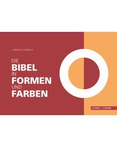 Cornelia Steinfeld - Die Bibel in Formen und Farben