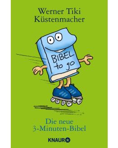 Werner Tiki Küstenmacher - Die neue 3-Minuten-Bibel
