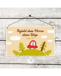 Holzschild 'Befiehl dem Herrn deine Wege.'
