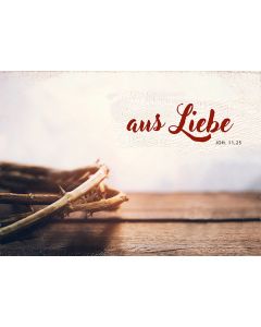 Postkarte 'Aus Liebe' (Dornenkrone)   1EX