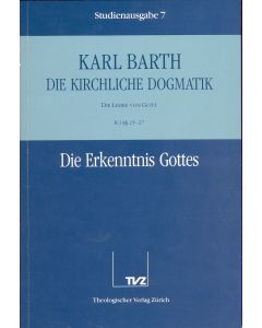 Die Kirchliche Dogmatik. Studienausgabe / Karl Barth: Die Kirchliche Dogmatik. Studienausgabe