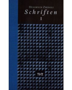 Schriften / Huldrych Zwingli Schriften