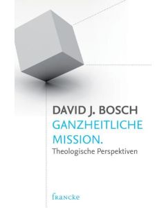 Ganzheitliche Mission