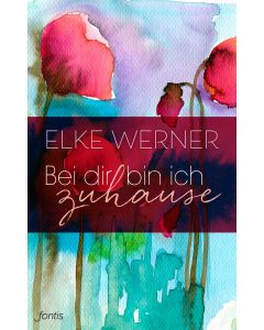 Bei Dir bin ich zuhause