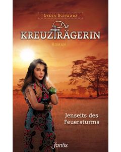 Die Kreuzträgerin: Jenseits des Feuersturms