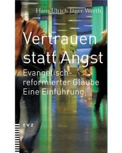 Vertrauen statt Angst