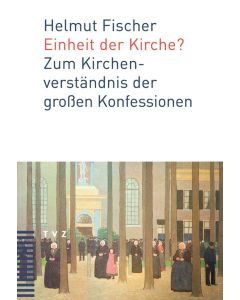 Einheit der Kirche?