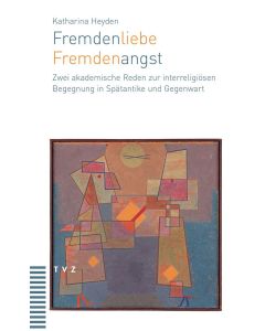Fremdenliebe – Fremdenangst