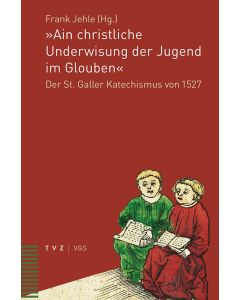 »Ain christliche Underwisung der Jugend im Glouben«