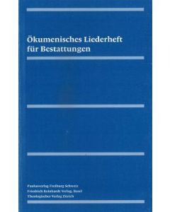 Ökumenisches Liederheft für Bestattungen