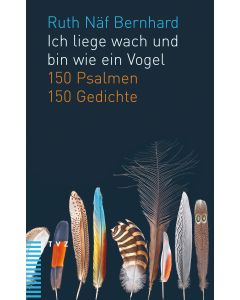 Ich liege wach und bin wie ein Vogel