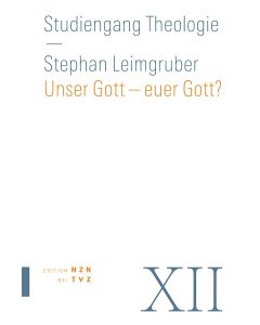 Unser Gott – euer Gott?