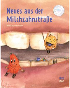 Neues aus der Milchzahnstraße