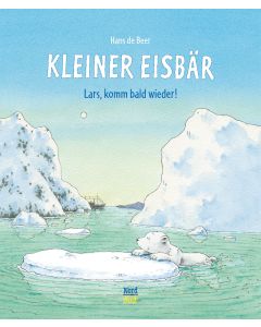 Kleiner Eisbär – Lars, komm bald wieder!