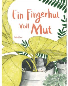 Ein Fingerhut voll Mut