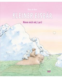 Kleiner Eisbär – Nimm mich mit, Lars!