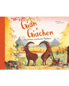 Gian e Giachen e la pitschna muntanella Madlaina