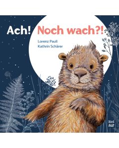 Ach! Noch wach?!