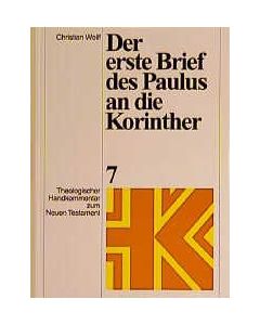 Theologischer Handkommentar zum Neuen Testament / Der erste Brief des Paulus an die Korinther