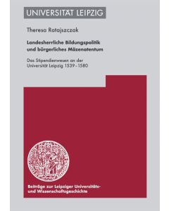 Landesherrliche Bildungspolitik und bürgerliches Mäzenatentum