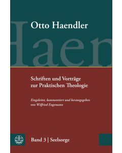 Schriften und Vorträge zur Praktischen Theologie