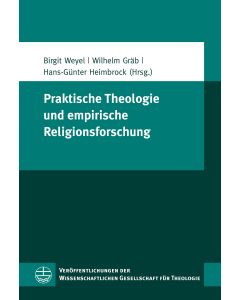 Praktische Theologie und empirische Religionsforschung