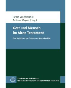 Gott und Mensch im Alten Testament