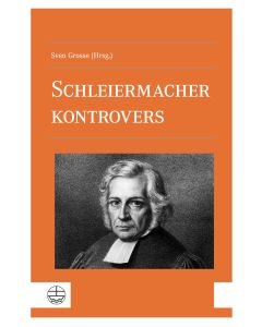 Schleiermacher kontrovers