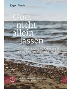 Gott nicht allein lassen