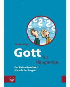 Gott für Neugierige