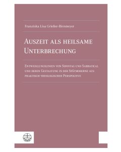Auszeit als heilsame Unterbrechung