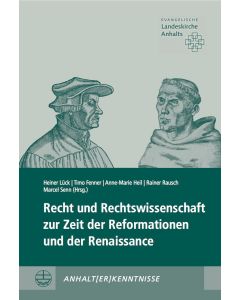 Recht und Rechtswissenschaft zur Zeit der Reformationen und der Renaissance
