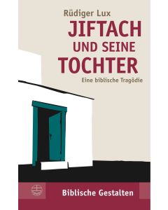 Jiftach und seine Tochter