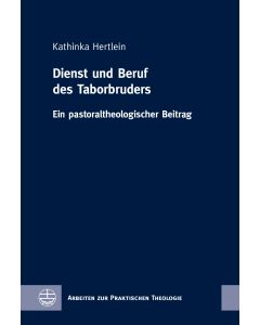 Dienst und Beruf des Taborbruders