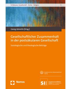 Gesellschaftlicher Zusammenhalt in der postsäkularen Gesellschaft