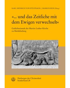 »... und das Zeitliche mit dem Ewigen verwechselt«