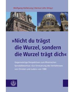 »Nicht du trägst die Wurzel, sondern die Wurzel trägt dich«