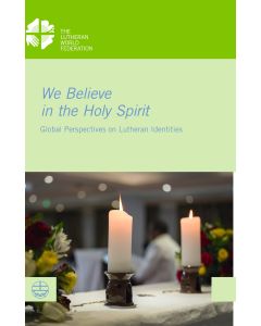 We Believe in the Holy Spirit
