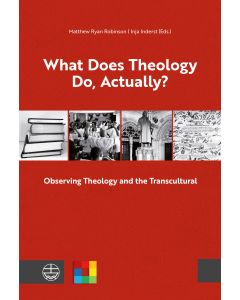 What Does Theology Do, Actually?